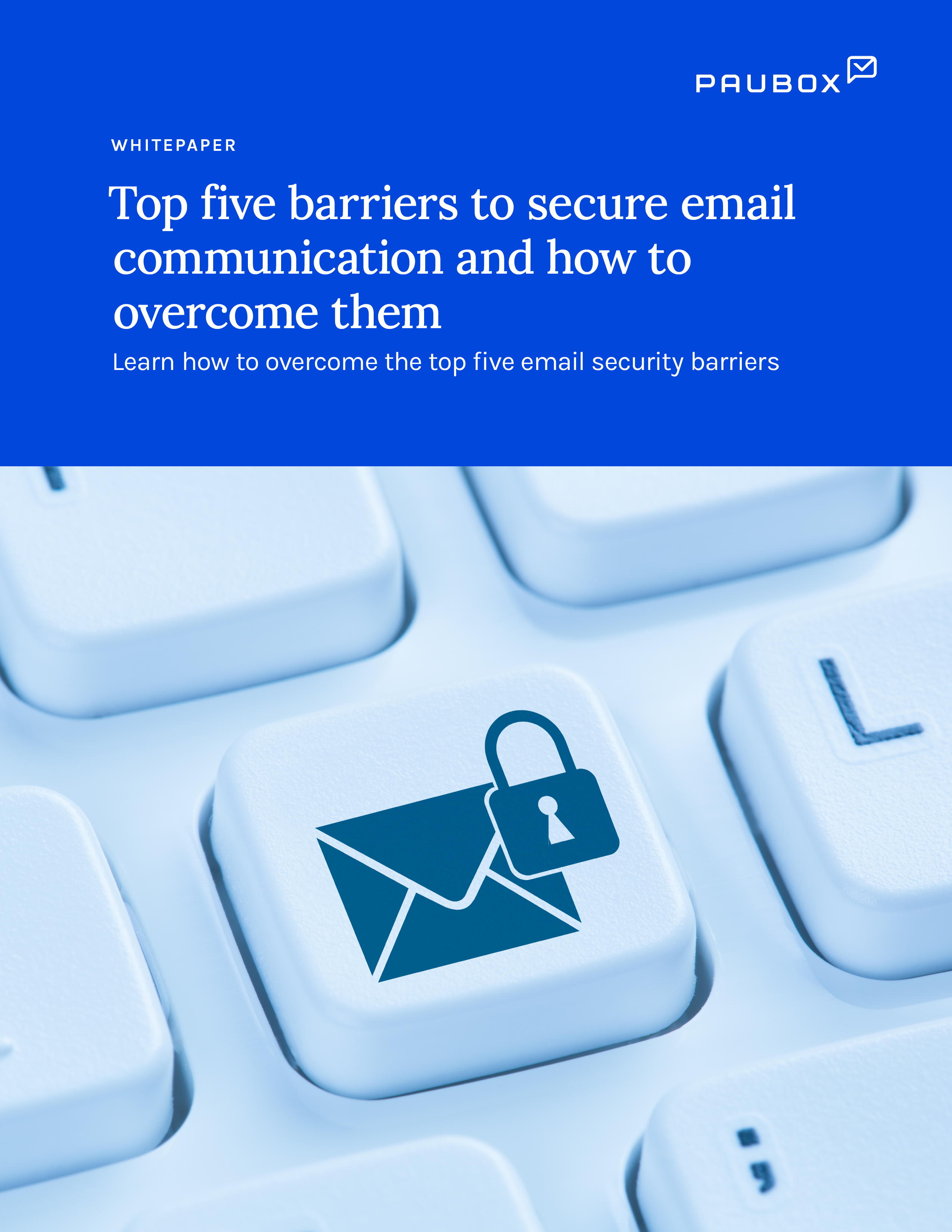 2021-06-16_WHITE_Whitepaper_BarrierstoSecureEmail